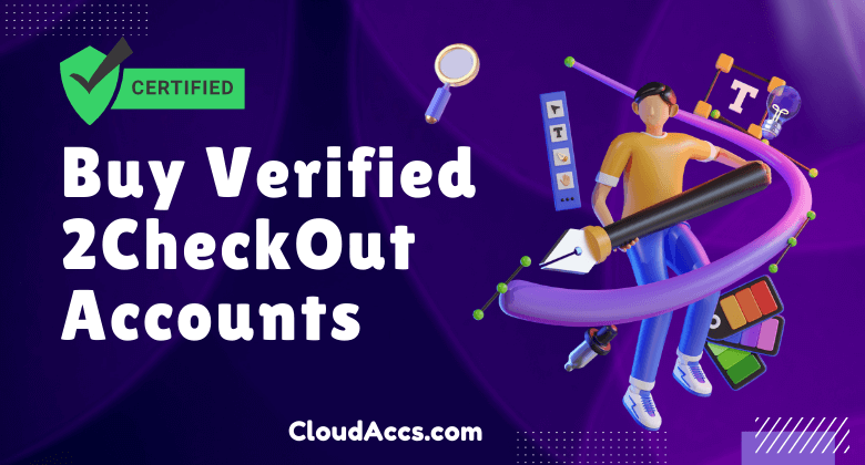 Buy Verified 2CheckOut Account